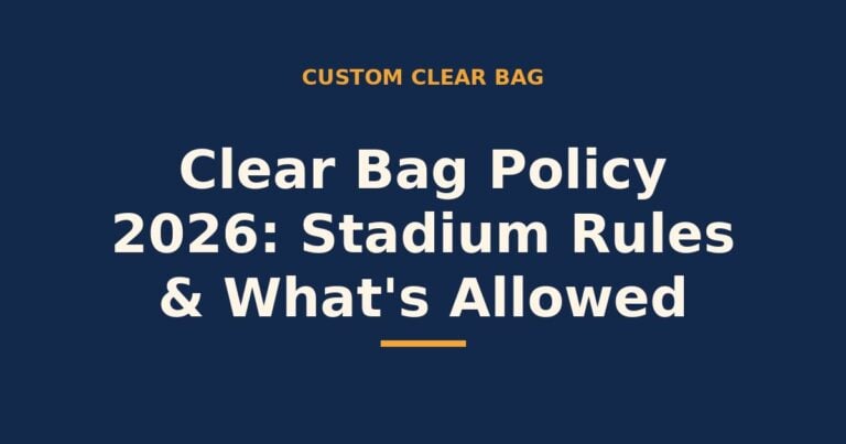 Clear bag policy 2026 — stadium rules and what is allowed